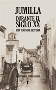 Portada de: Jumilla durate el siglo XX