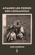 Portada de: Atando perros con longaniza