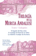 Portada de: Trilogía de la Murcia Andalusí