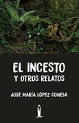 Portada de: El incesto y otros relatos