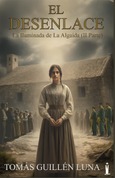 Portada de: El desenlace. La Iluminada de La Algaida (II Parte)