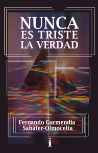 Nunca es triste la verdad