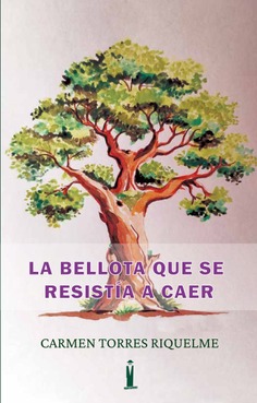 La bellota que se resistía a caer
