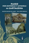 Portada de: Paseo por historias y leyendas de Cartagena