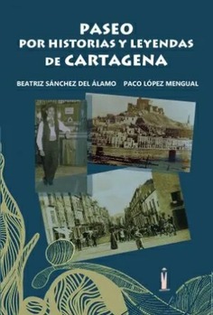 Paseo por historias y leyendas de Cartagena