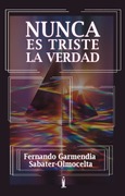 Portada de: Nunca es triste la verdad
