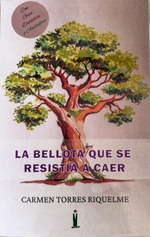 La bellota que se resistía a caer