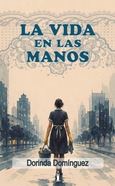Portada de: La vida en las manos