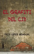 El grafiti del Cid Portada de: El grafiti del Cid