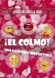 ¡El colmo! Una pandemia irresistible Portada de: ¡El colmo! Una pandemia irresistible