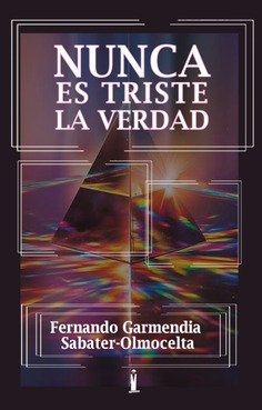 Nunca es triste la verdad